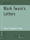 Mark Twain's Letters (World Digital Library Edition)
